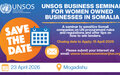 UNSOS Business Seminar for Women-Owned Businesses in Somalia