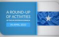 A round-up of activities of the UN system in Somalia in April 2023